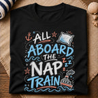 All Aboard Nap Train T-Shirt