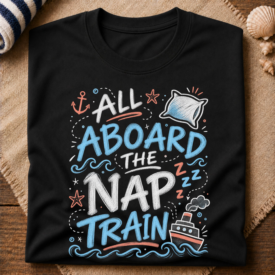 All Aboard Nap Train T-Shirt