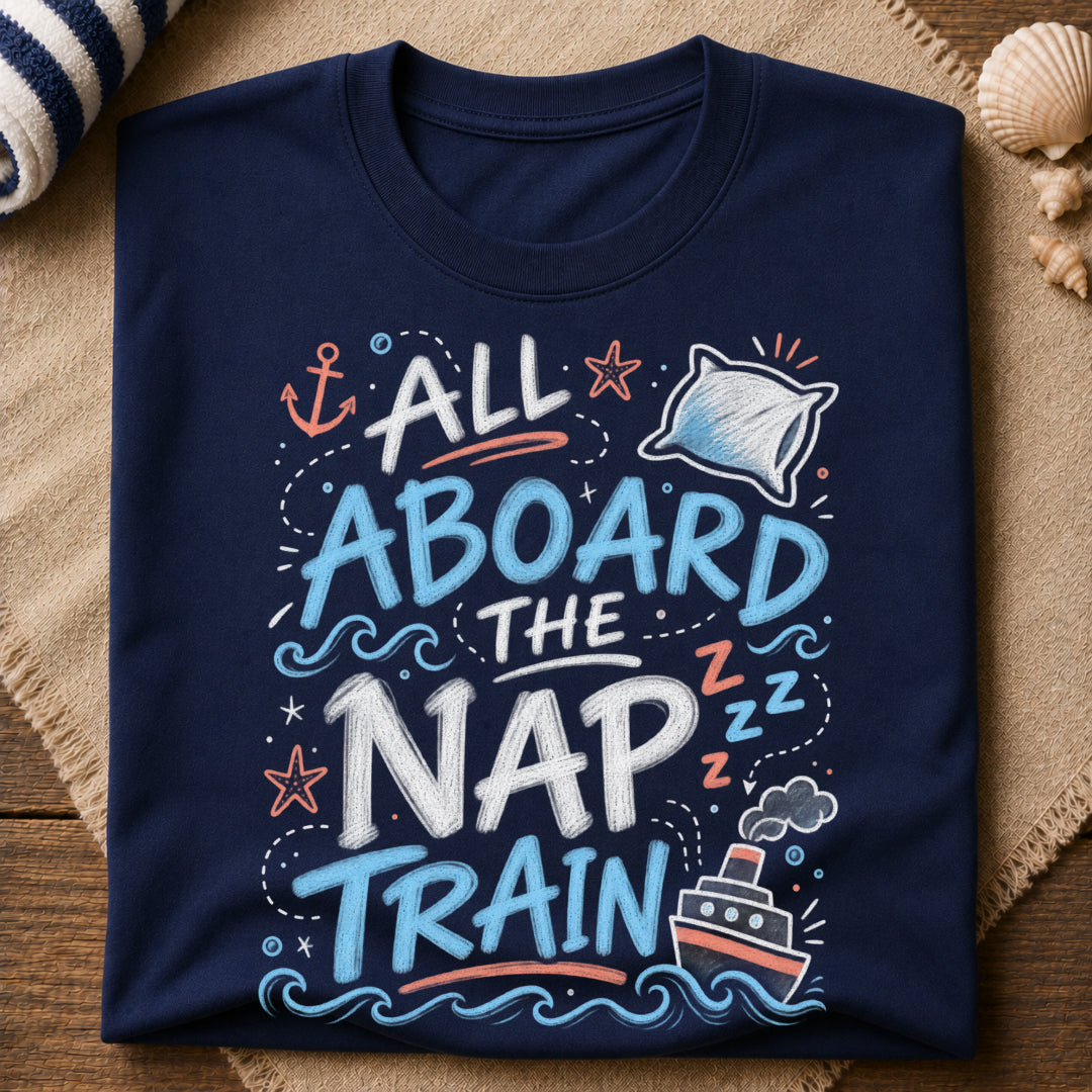 All Aboard Nap Train T-Shirt