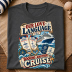 Love Language Cruise T-Shirt