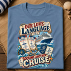 Love Language Cruise T-Shirt