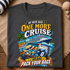 One More Cruise T-Shirt