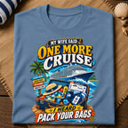 One More Cruise T-Shirt