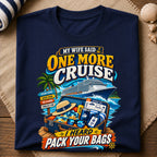 One More Cruise T-Shirt