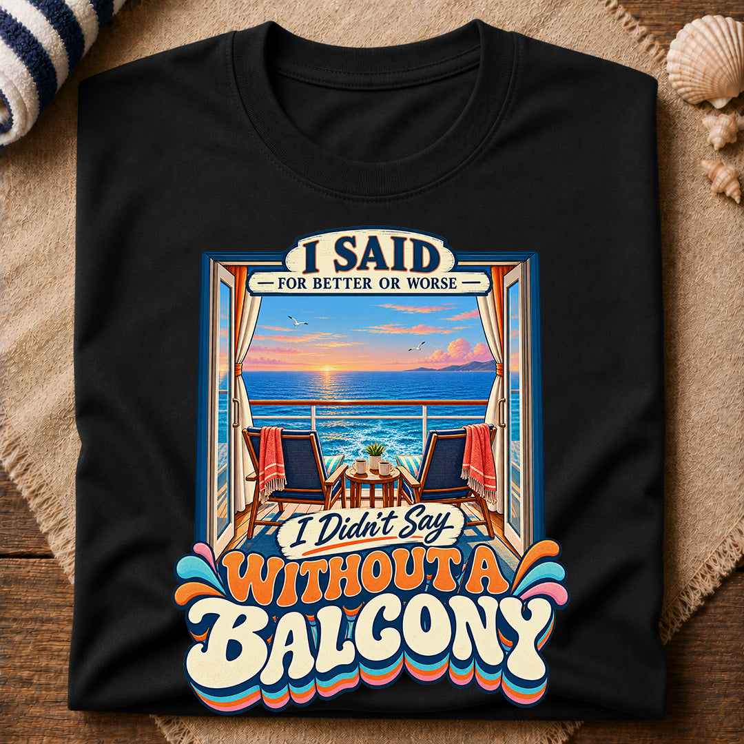 Without A Balcony T-Shirt
