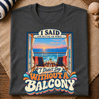 Without A Balcony T-Shirt