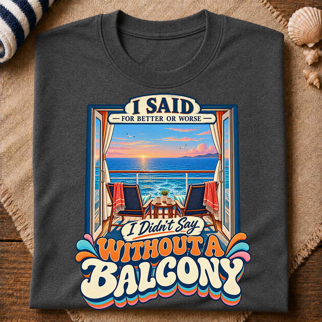 Without A Balcony T-Shirt
