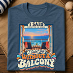 Without A Balcony T-Shirt