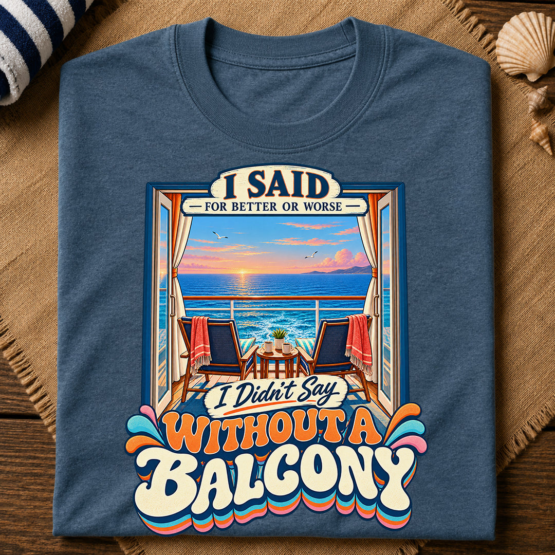 Without A Balcony T-Shirt