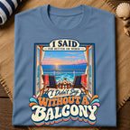 Without A Balcony T-Shirt