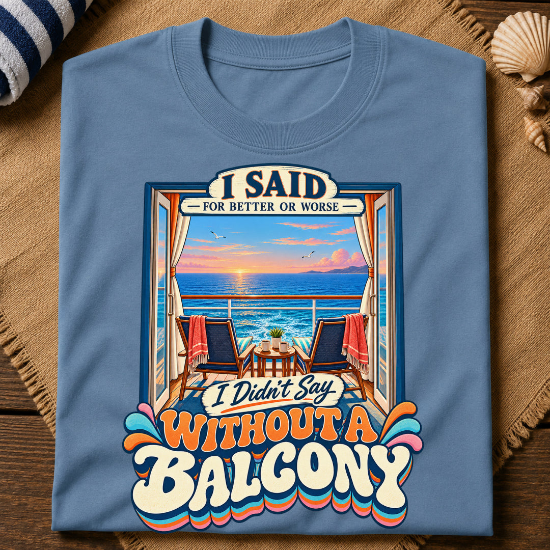 Without A Balcony T-Shirt