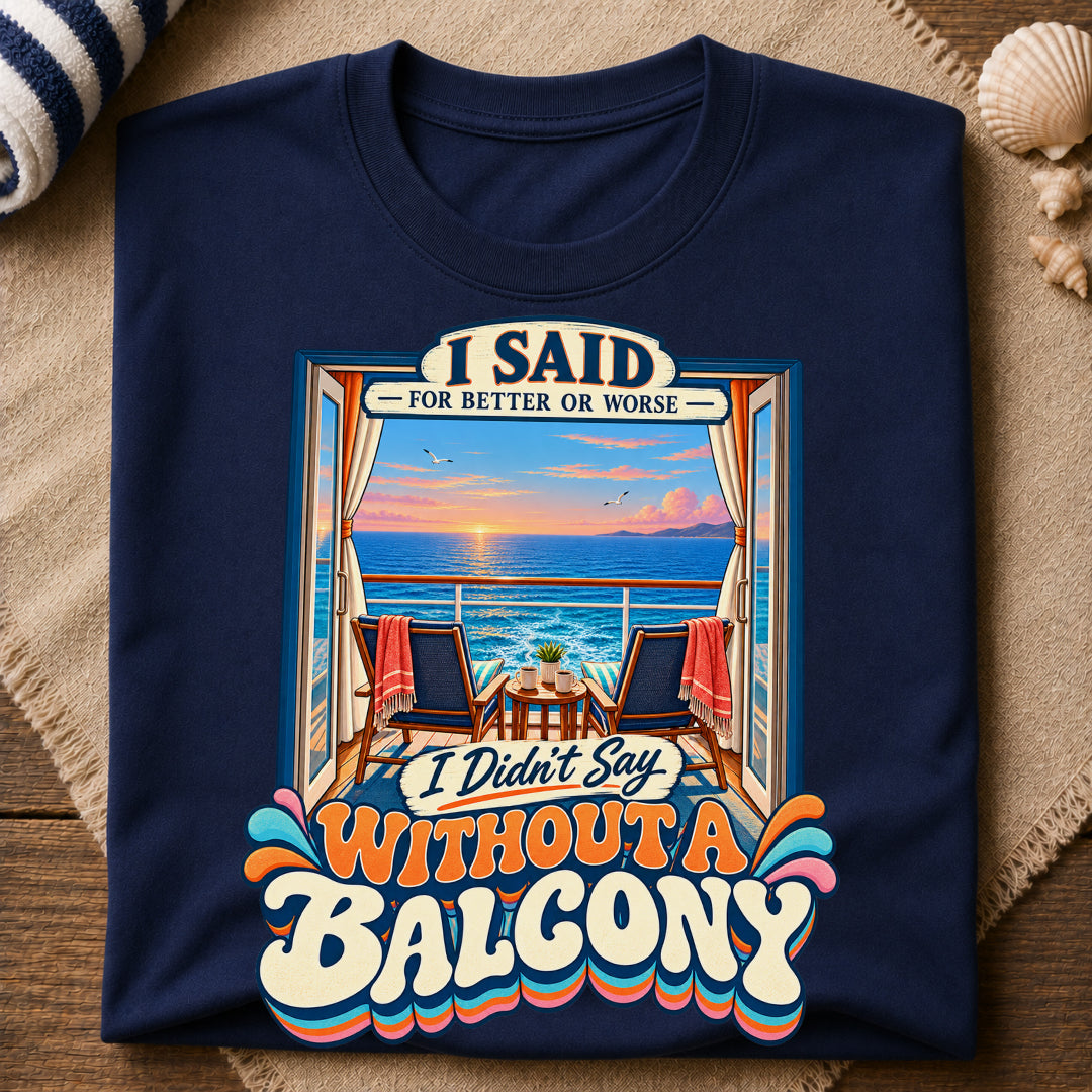 Without A Balcony T-Shirt