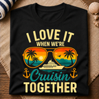 Love Cruisin' Together T-Shirt