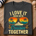 Love Cruisin' Together T-Shirt