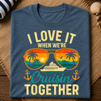 Love Cruisin' Together T-Shirt