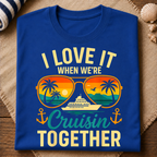 Love Cruisin' Together T-Shirt