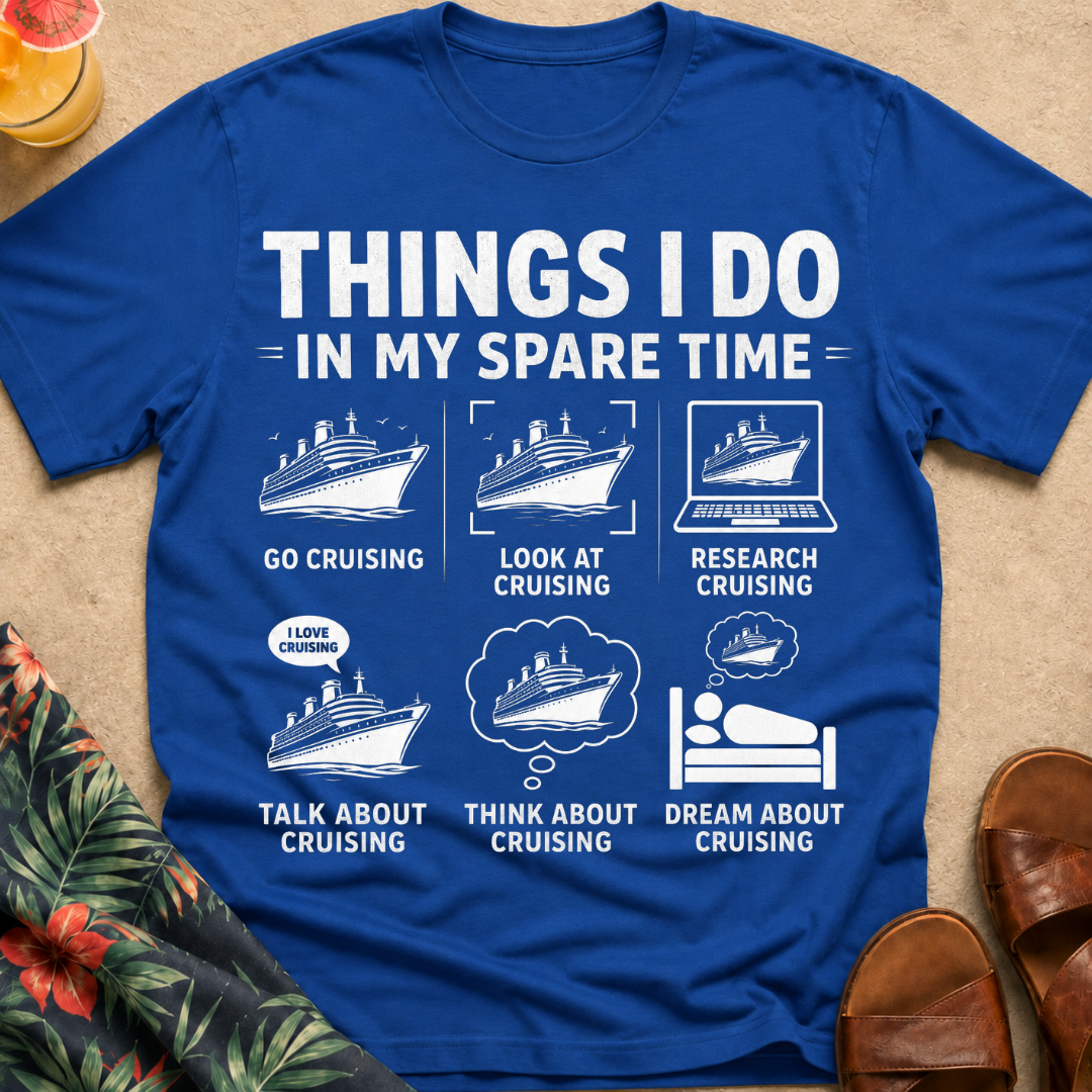Cruising Things I do T-Shirt