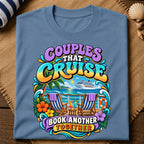 Couples Cruise Together T-Shirt