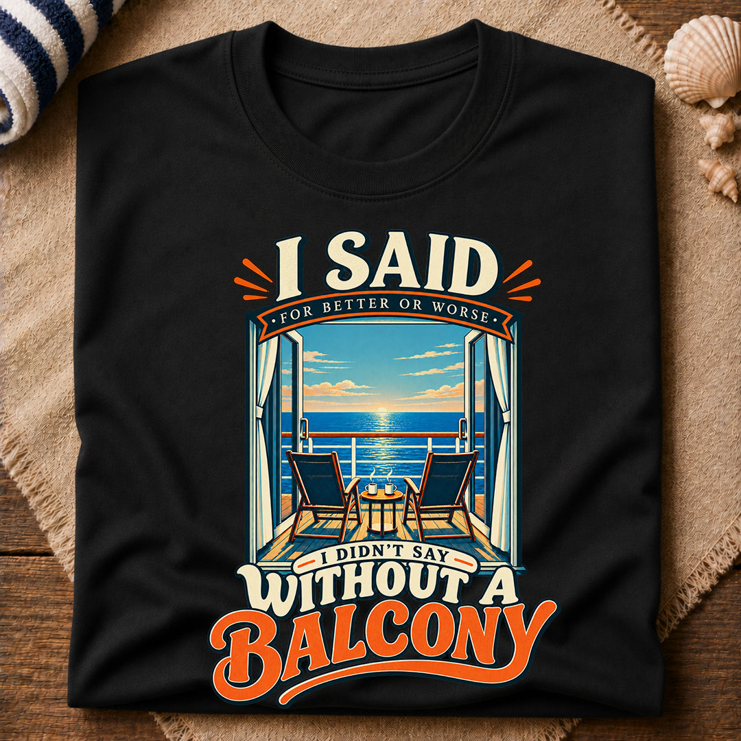 Without A Balcony T-Shirt