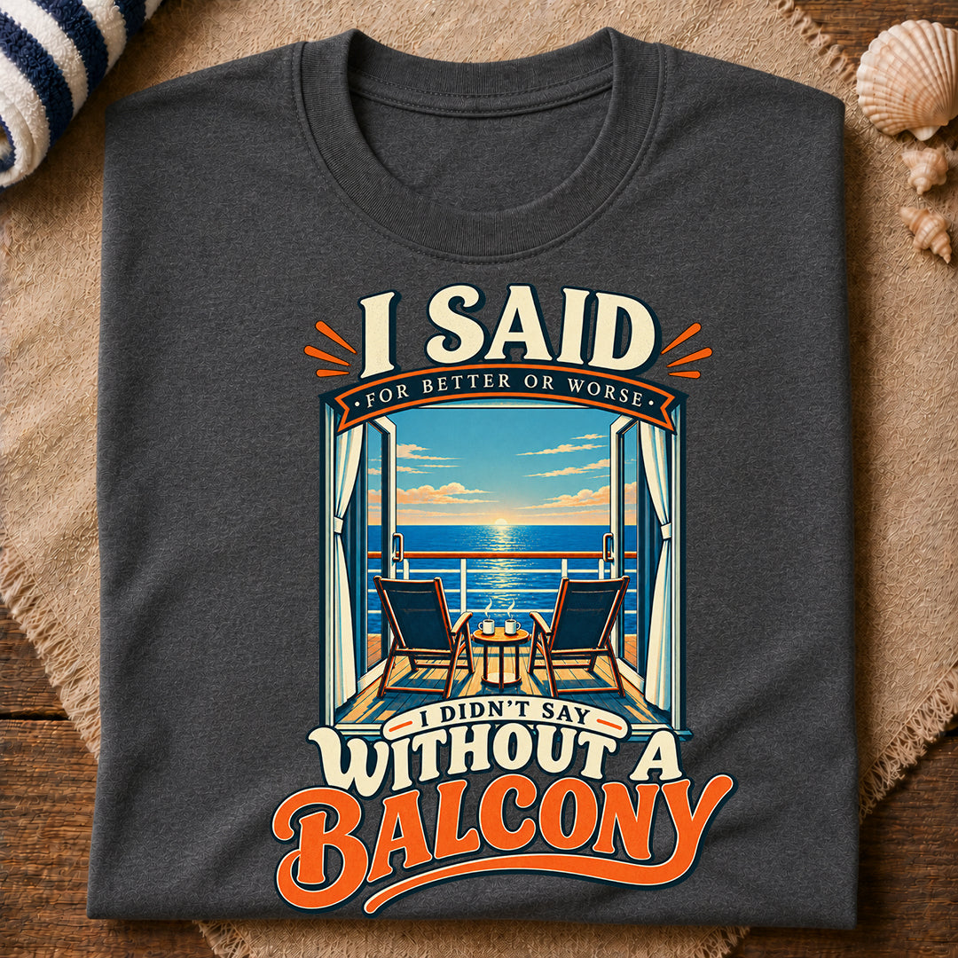 Without A Balcony T-Shirt