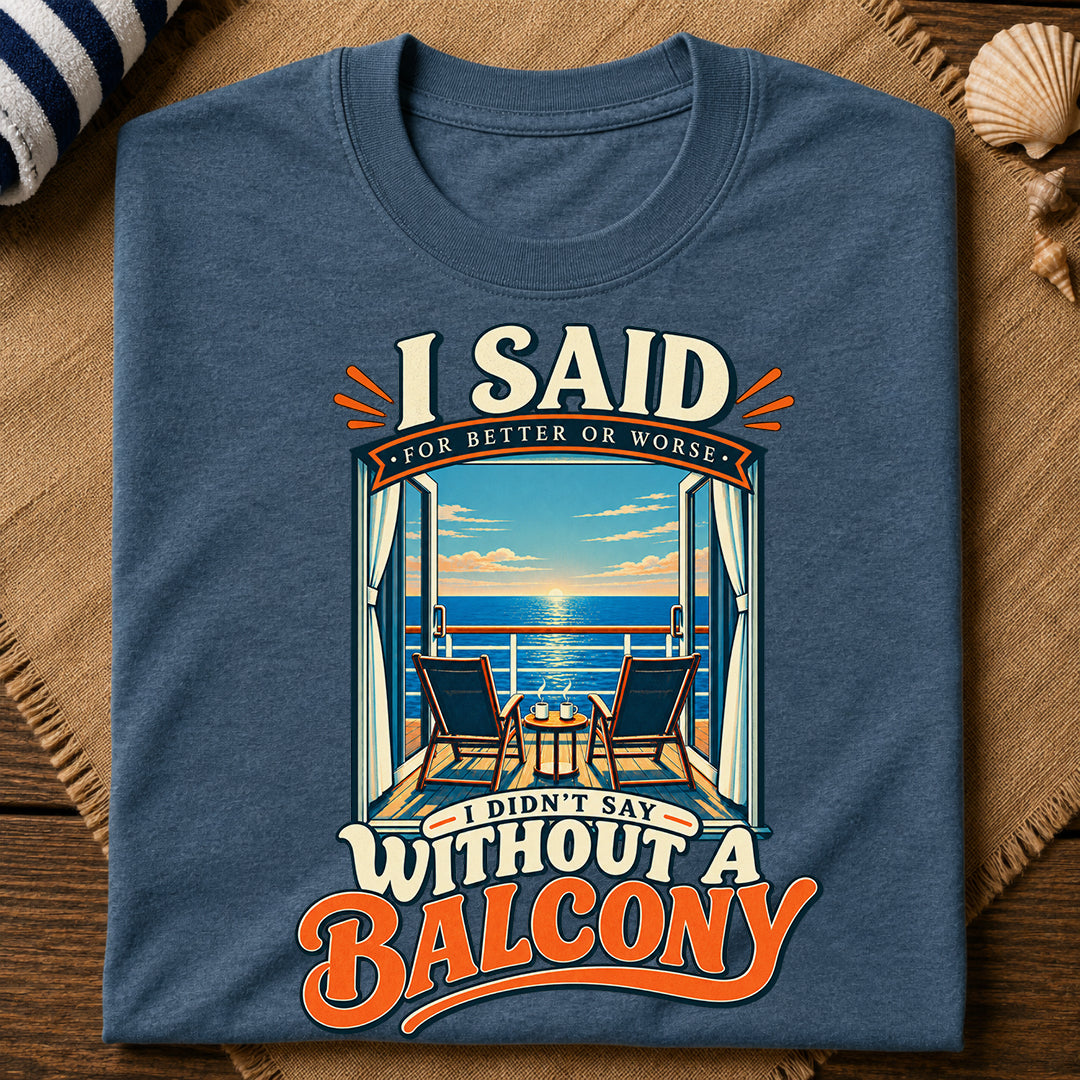 Without A Balcony T-Shirt