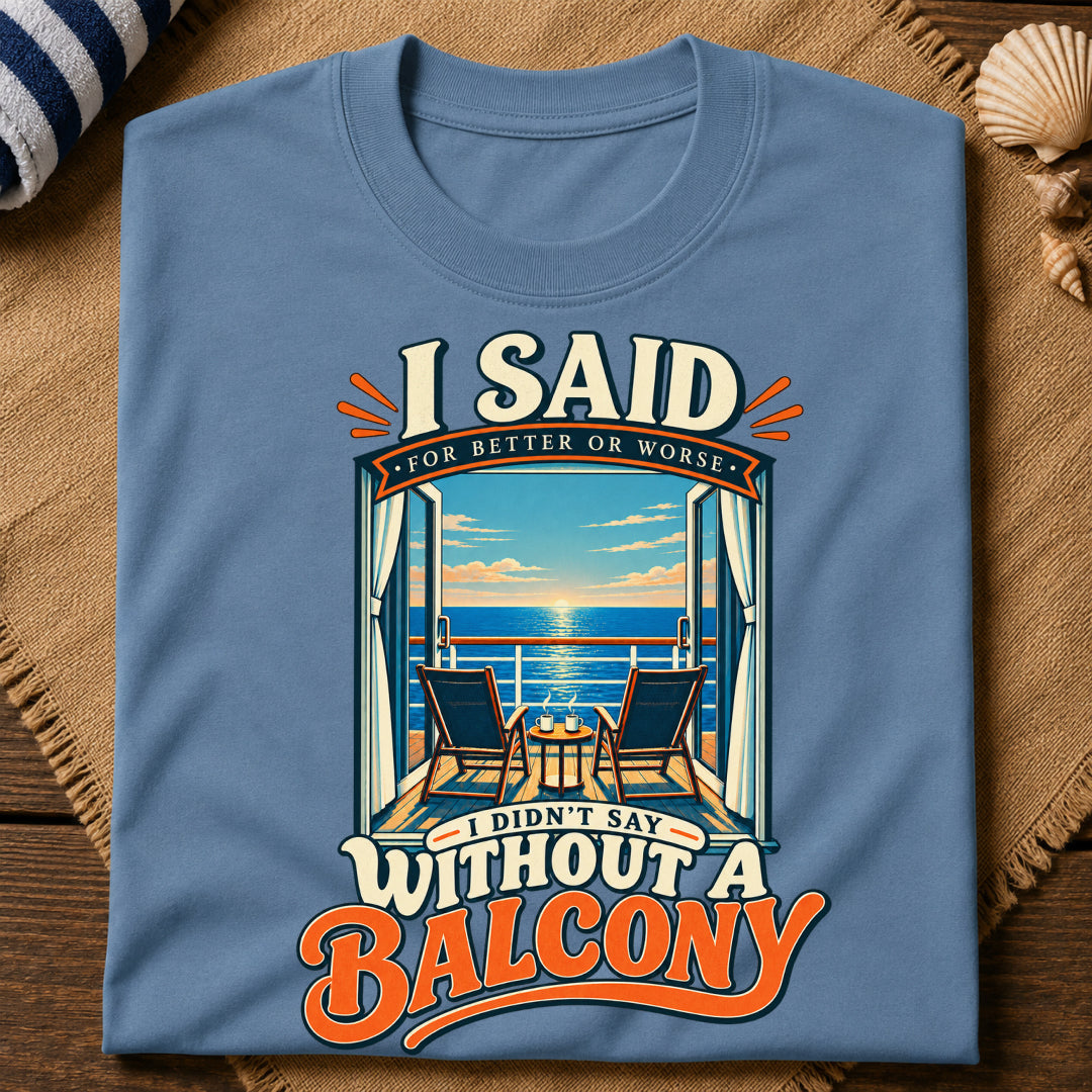 Without A Balcony T-Shirt