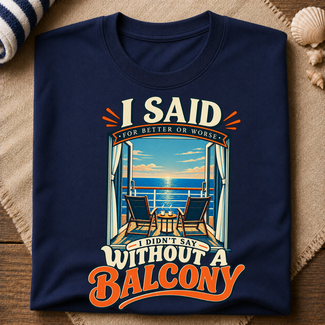 Without A Balcony T-Shirt