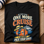 One More Cruise T-Shirt