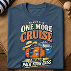 One More Cruise T-Shirt