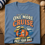 One More Cruise T-Shirt