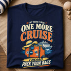 One More Cruise T-Shirt