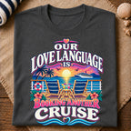 Love Language Cruise T-Shirt