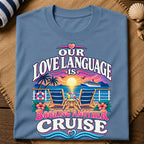 Love Language Cruise T-Shirt