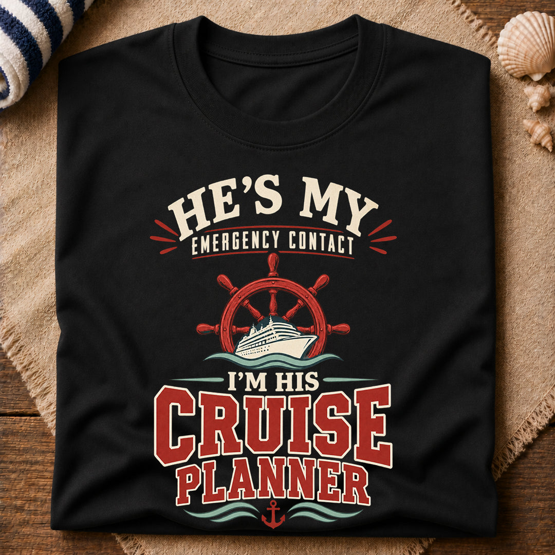 Emergency Contact Cruise Planner T-Shirt