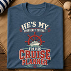 Emergency Contact Cruise Planner T-Shirt