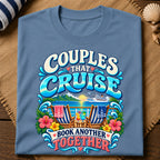 Couples Cruise Together T-Shirt