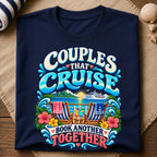 Couples Cruise Together T-Shirt