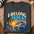 I Belong At Sea T-Shirt
