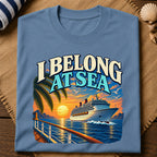 I Belong At Sea T-Shirt