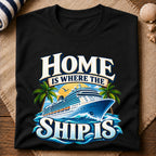 Home Where Ship Is T-Shirt
