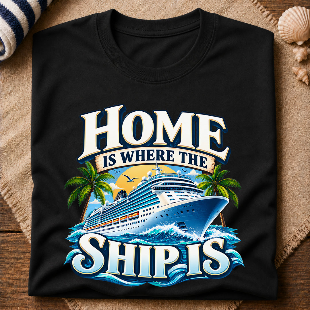 Home Where Ship Is T-Shirt