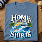 Home Where Ship Is T-Shirt