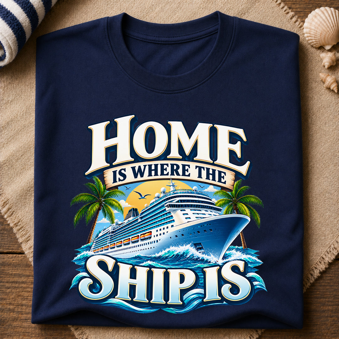 Home Where Ship Is T-Shirt