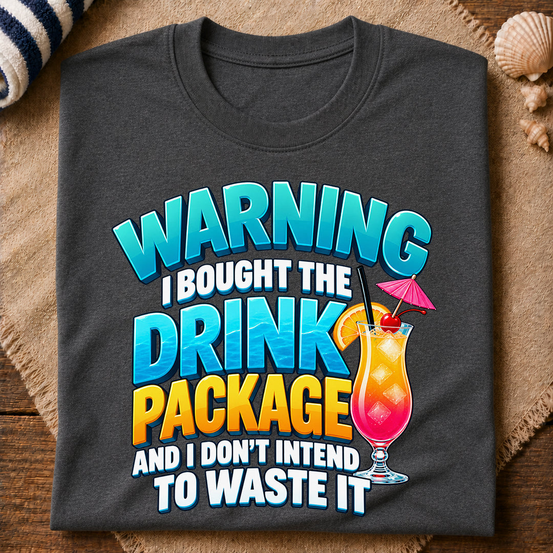 Drink Package Warning T-Shirt