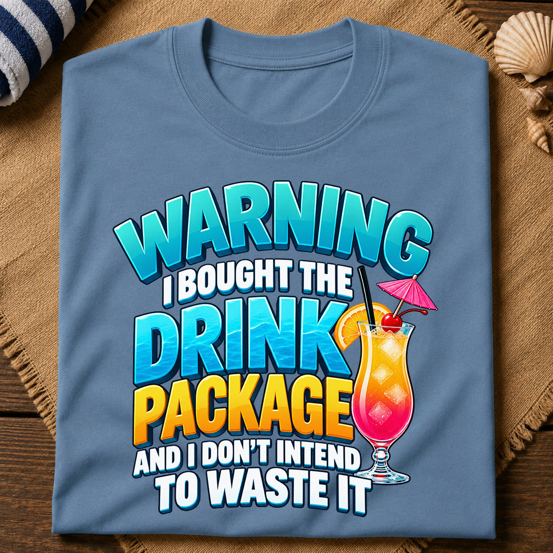 Drink Package Warning T-Shirt