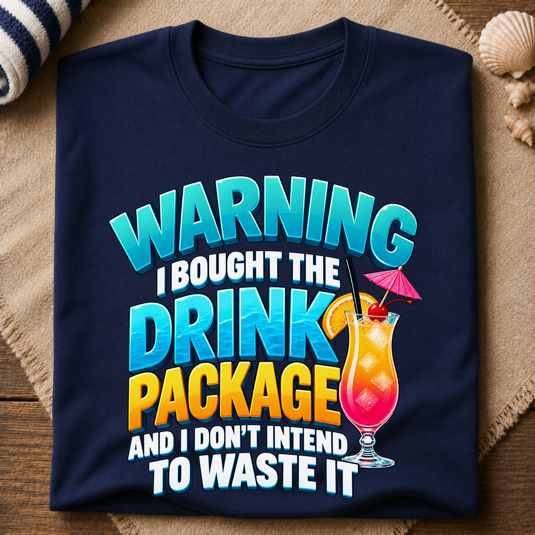 Drink Package Warning T-Shirt