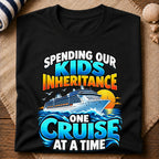 Spending Kids Inheritance Cruise T-Shirt