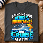 Spending Kids Inheritance Cruise T-Shirt