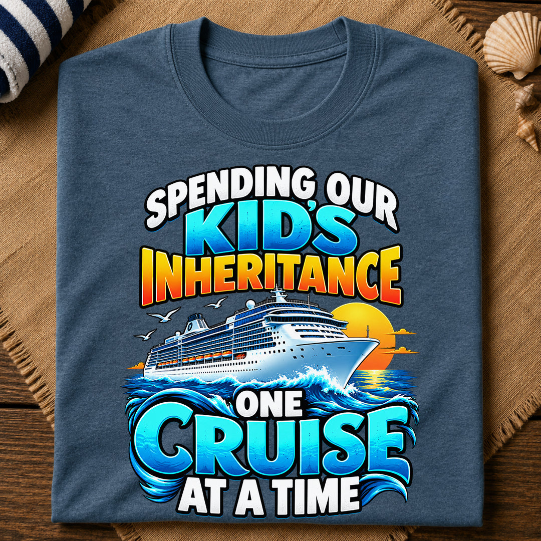 Spending Kids Inheritance Cruise T-Shirt