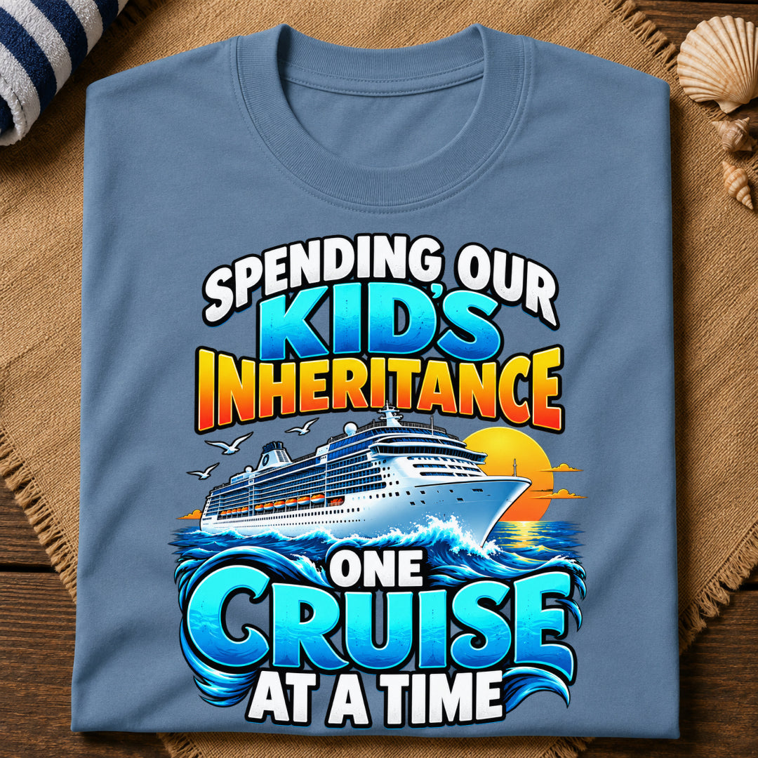 Spending Kids Inheritance Cruise T-Shirt